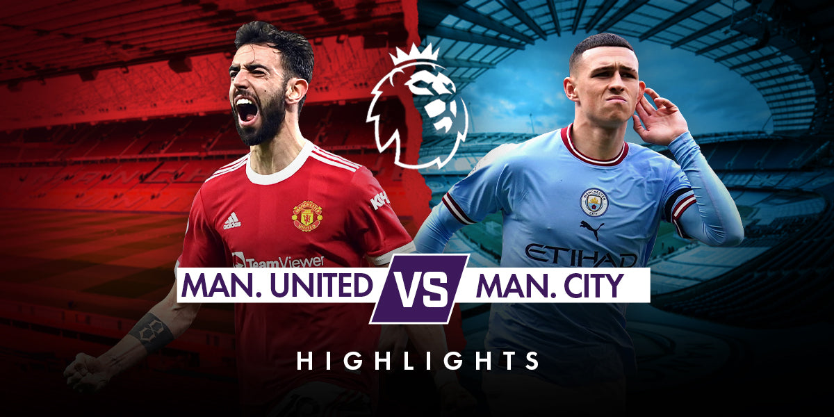 Man United vs. Man City Rivalry Match