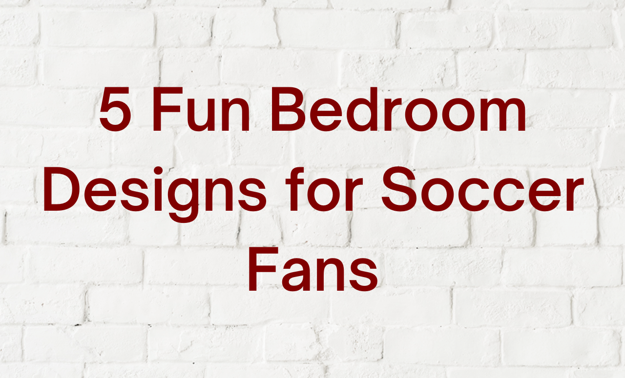 5 Fun Bedroom Designs For Soccer Fans SoccerCards Ca   Blog Image 