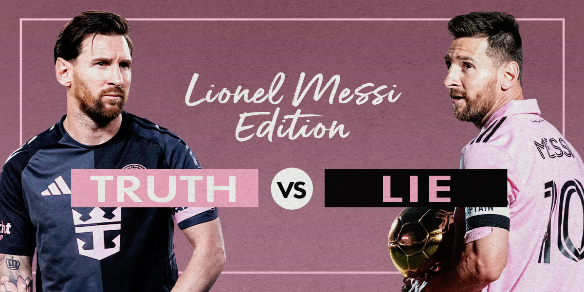 Truth Vs. Lie: Lionel Messi Edition