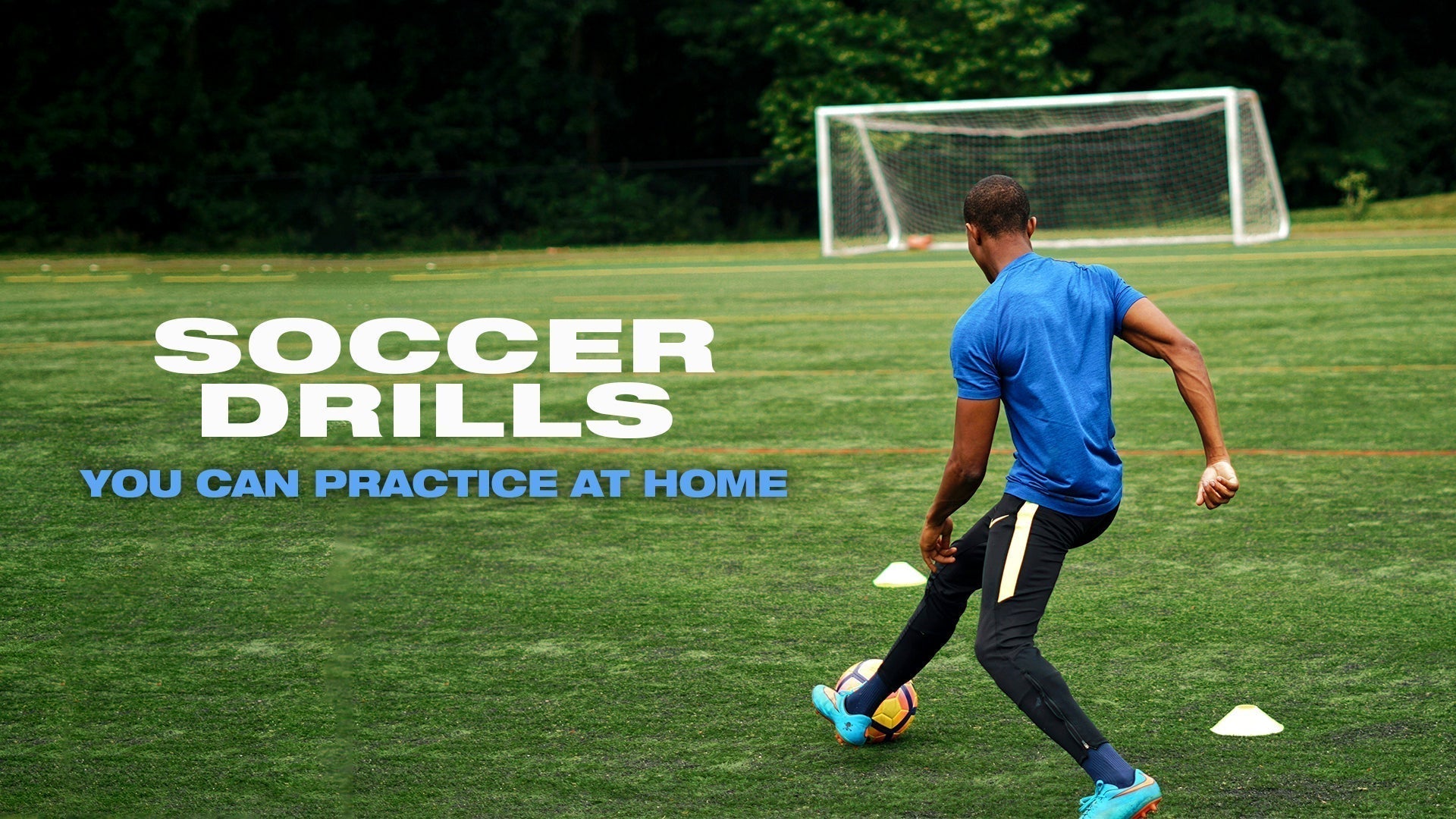 Soccer Drills You Can Practice at Home
