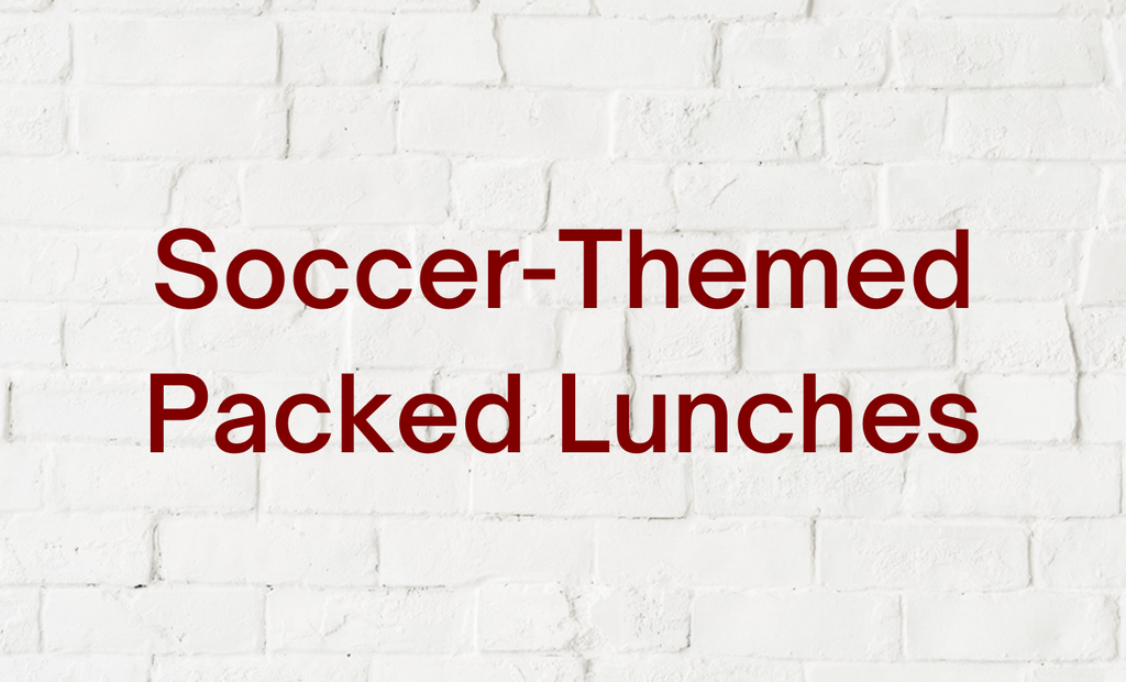 Soccer Themed Packed Lunches SoccerCards.ca