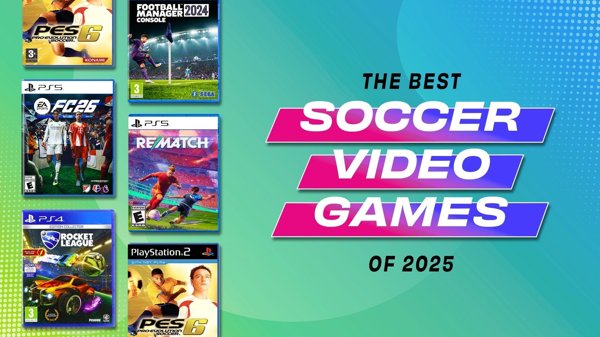 The Best Soccer Video Games of 2025