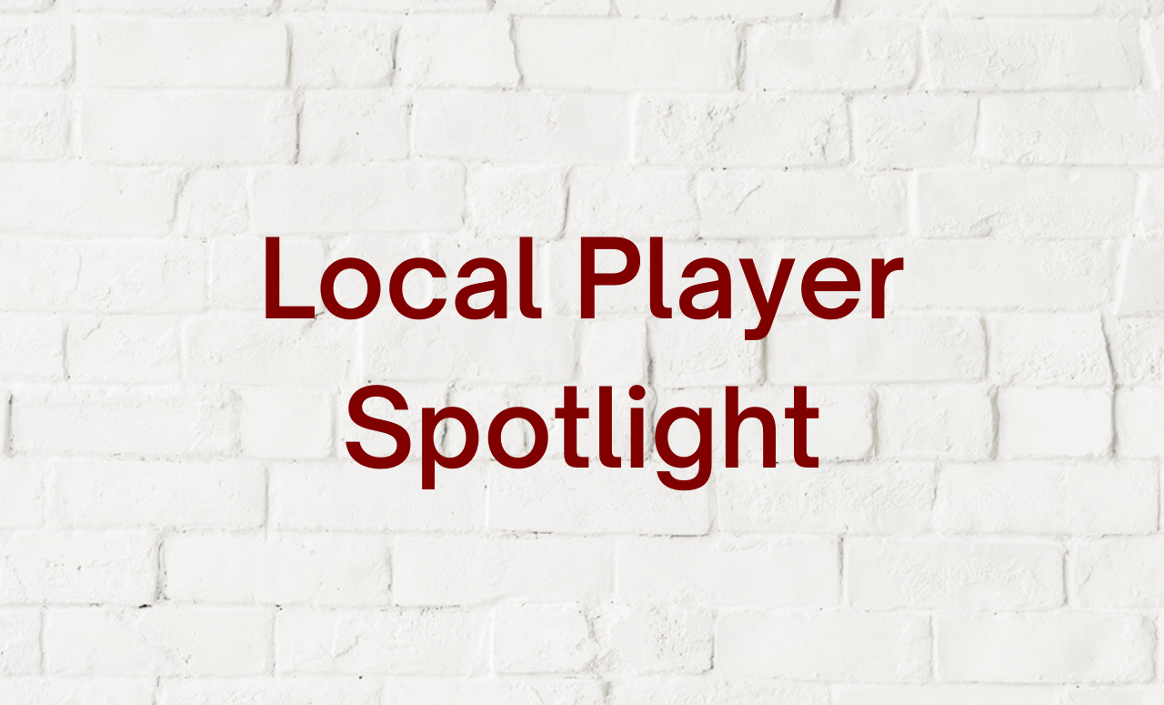 Local Player Spotlight