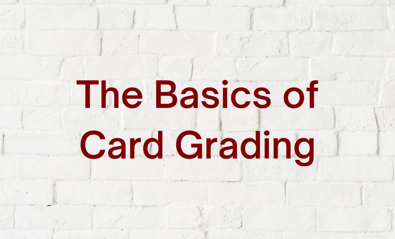 The Basics of Card Grading