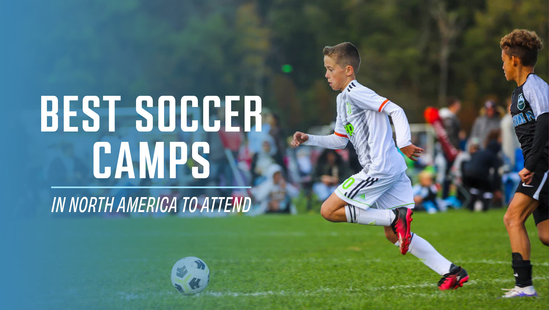 Best Soccer Camps in North America to Attend