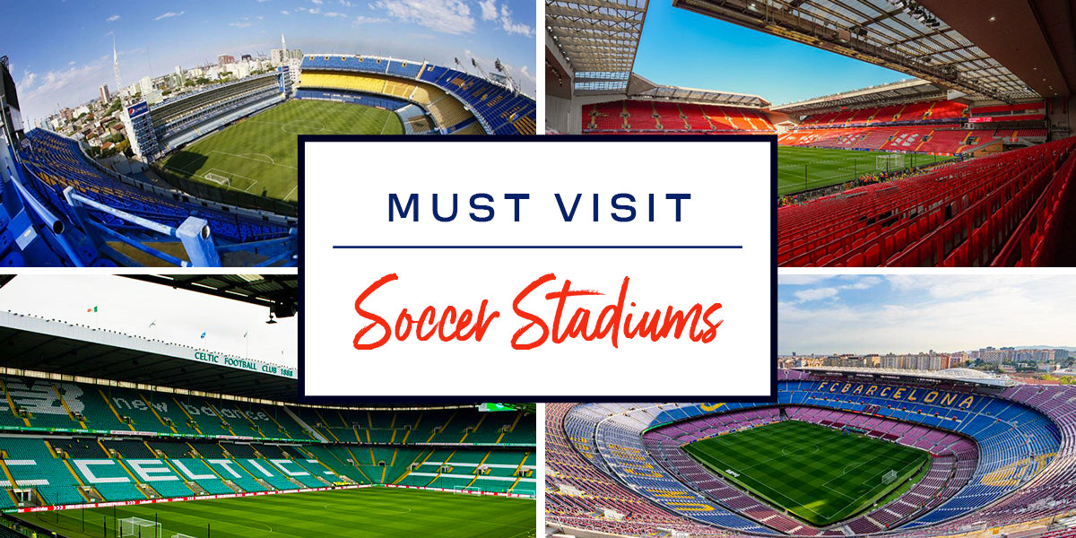 Must Visit Soccer Stadiums