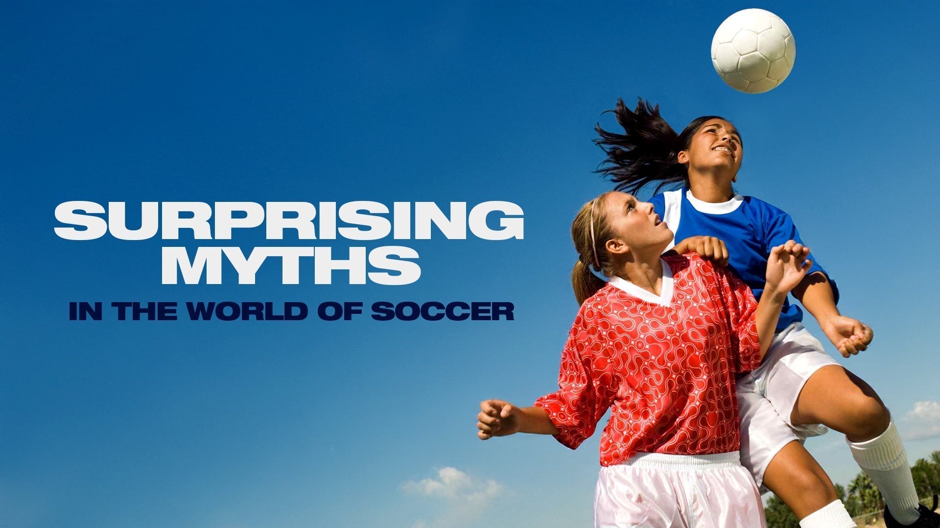 Surprising Myths in the World of Soccer