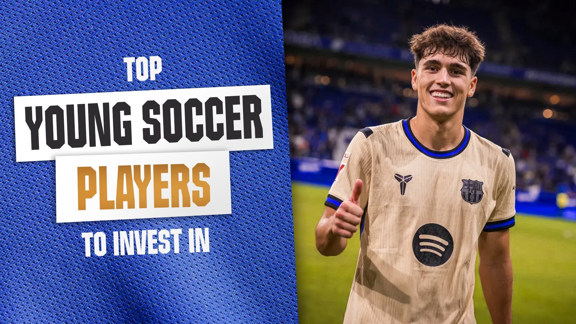 Top Young Soccer Players to Invest in Before They Break Out